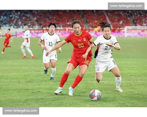 中国女足对阵韩国女足比赛时间确定引发球迷高度持续关注热议